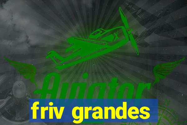 friv grandes